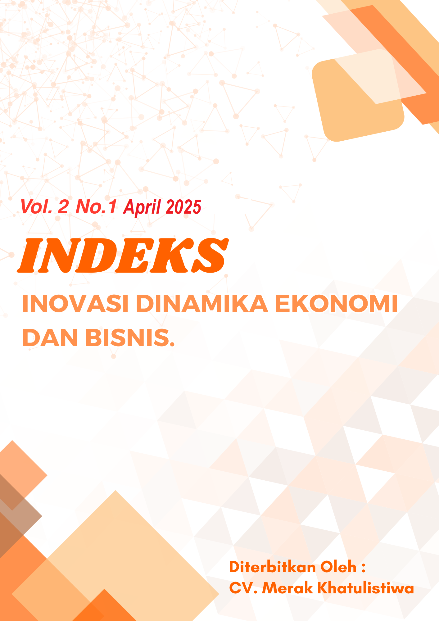 					View Vol. 2 No. 1 (2025): Jurnal Inovasi Dinamika Ekonomi dan Bisnis
				