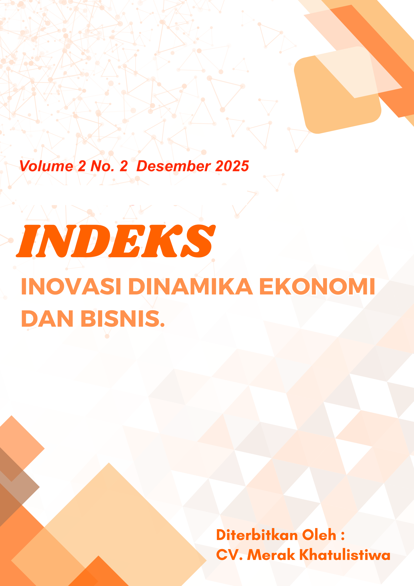 					View Vol. 2 No. 2 (2025): Jurnal Inovasi Dinamika Ekonomi dan Bisnis
				